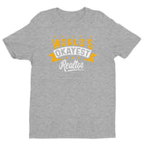 ASIS - OKAYEST Realtor T-Shirt